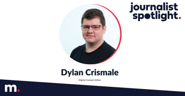 Journalist Spotlight Dylan Crismale Journalist Spotlight Dylan Crismale