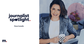 Fiona Connolly Journalist Spotlight