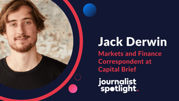 Interview with Jack Derwin, Markets and Finance Correspondent at Capital Brief