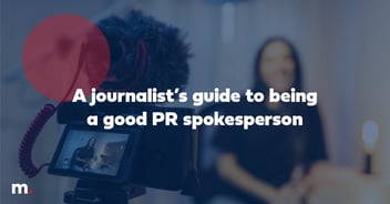 a journalists guide to being a good PR spokesperson