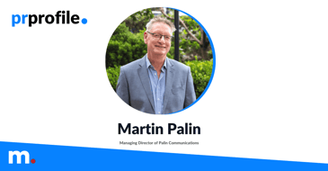 Martin Palin PR Profile
