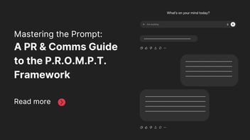 A PR and Comms Guide to the PROMPT Framework