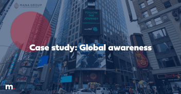 Case study: Global awareness
