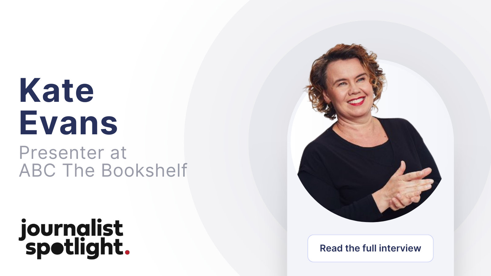 Journalist Spotlight | Interview with Kate Evans Presenter for ABC's The Bookshelf