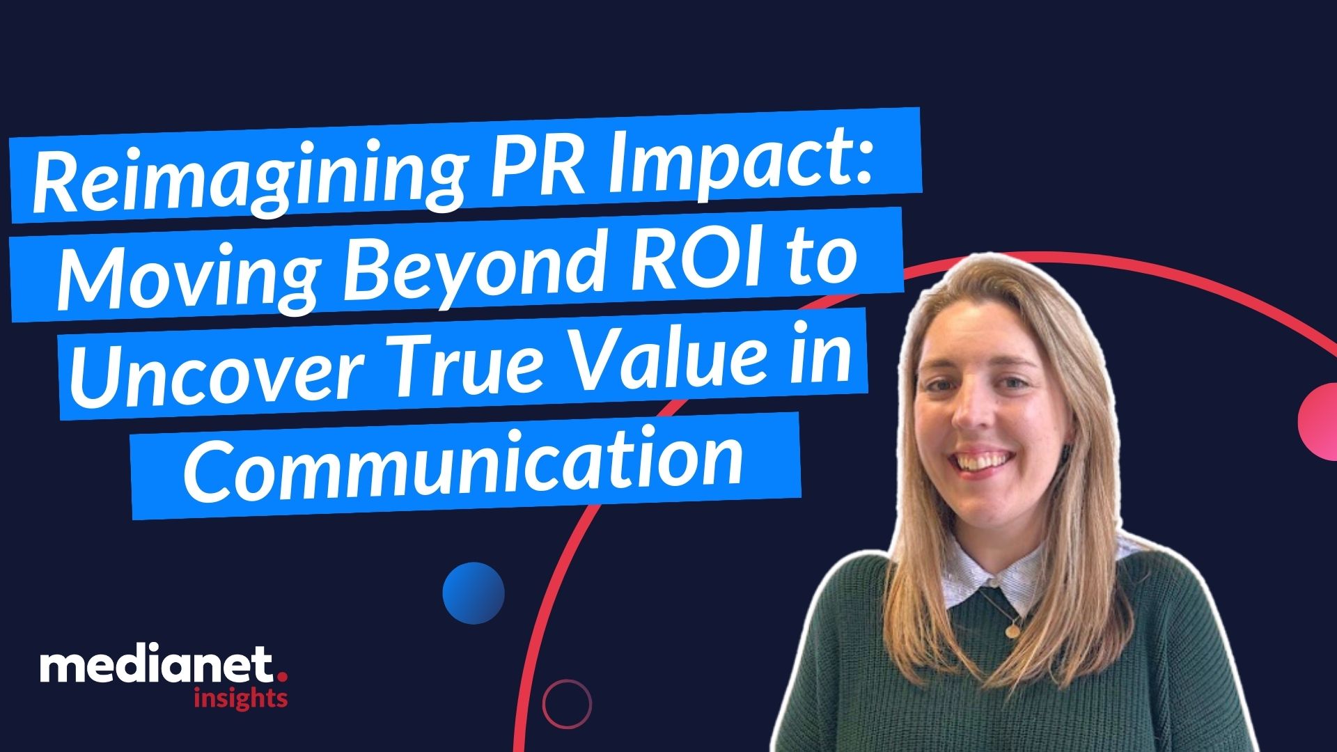 Reimagining PR Impact: Moving Beyond ROI to Uncover True Value in Communication Reimagining PR Impact: Moving Beyond ROI to Uncover True Value in Communication