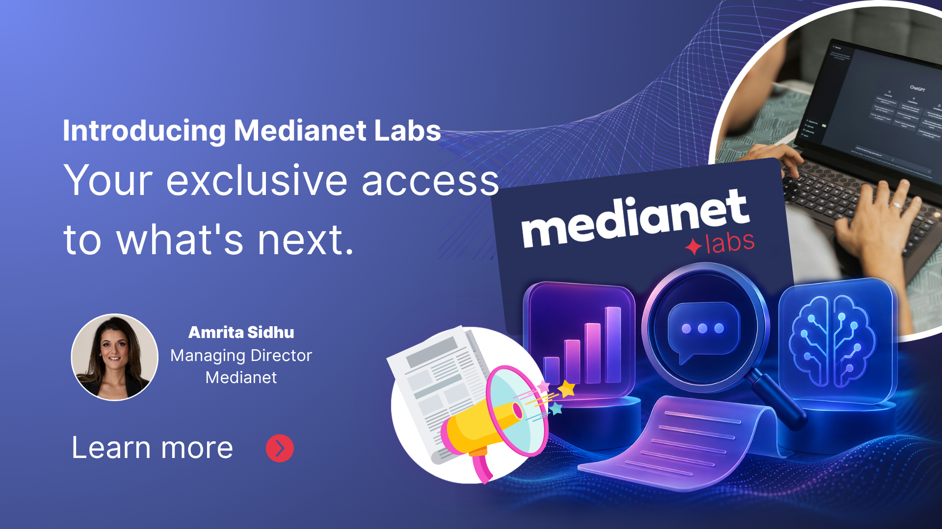 Introducing Medianet Labs – Your exclusive access to what's next.