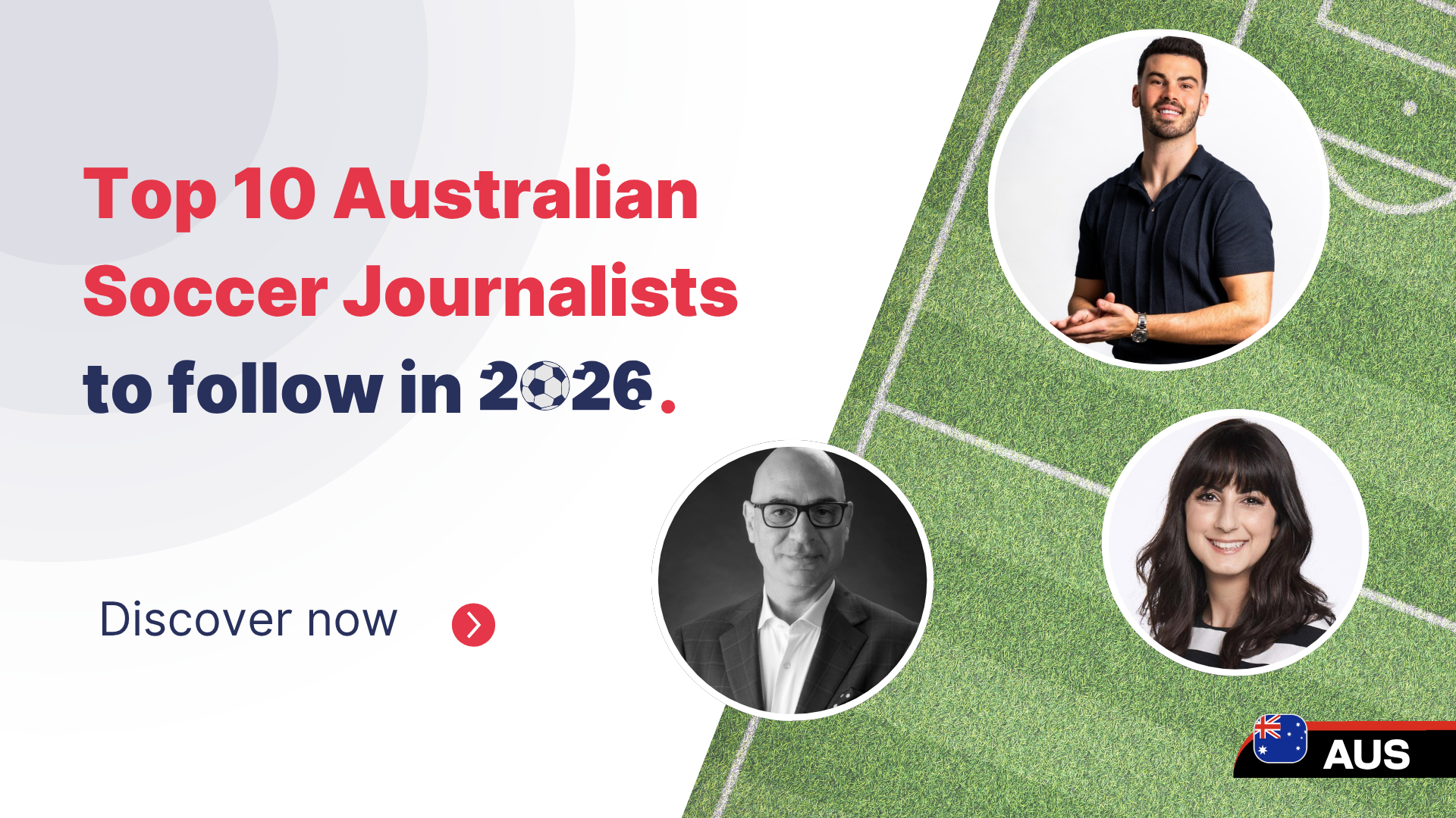 Top 10 Australian Soccer Journalists to follow in 2026.